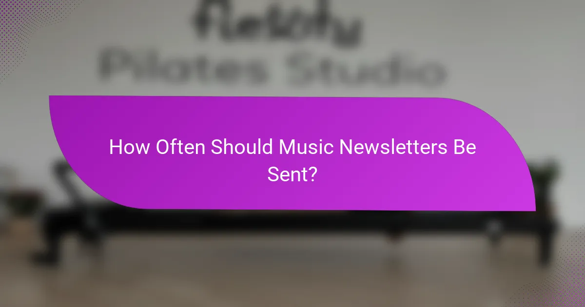 How Often Should Music Newsletters Be Sent?