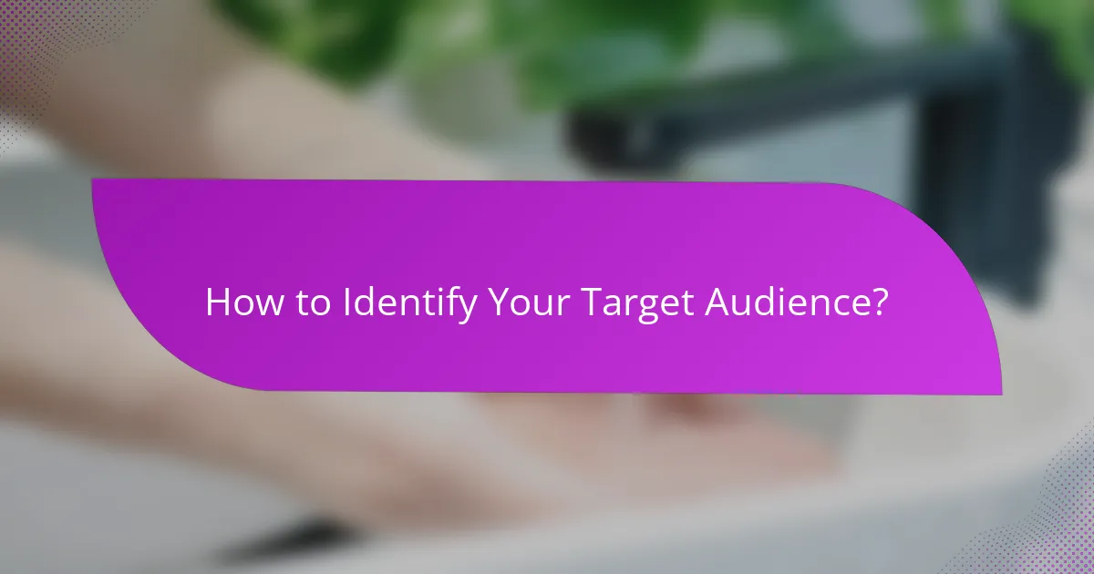 How to Identify Your Target Audience?