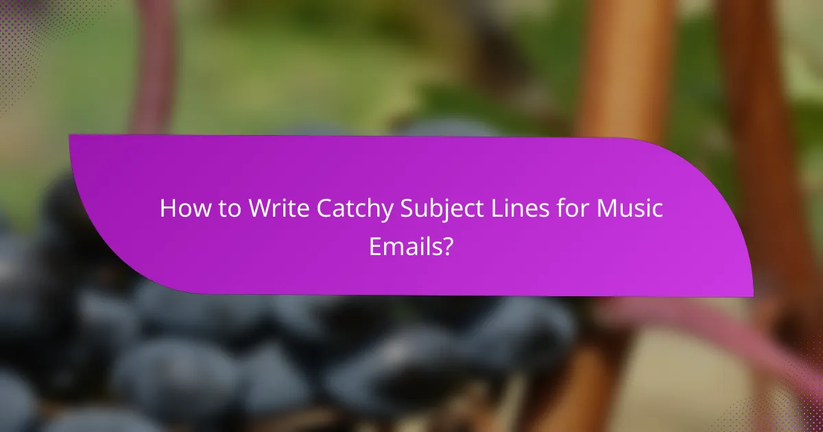 How to Write Catchy Subject Lines for Music Emails?