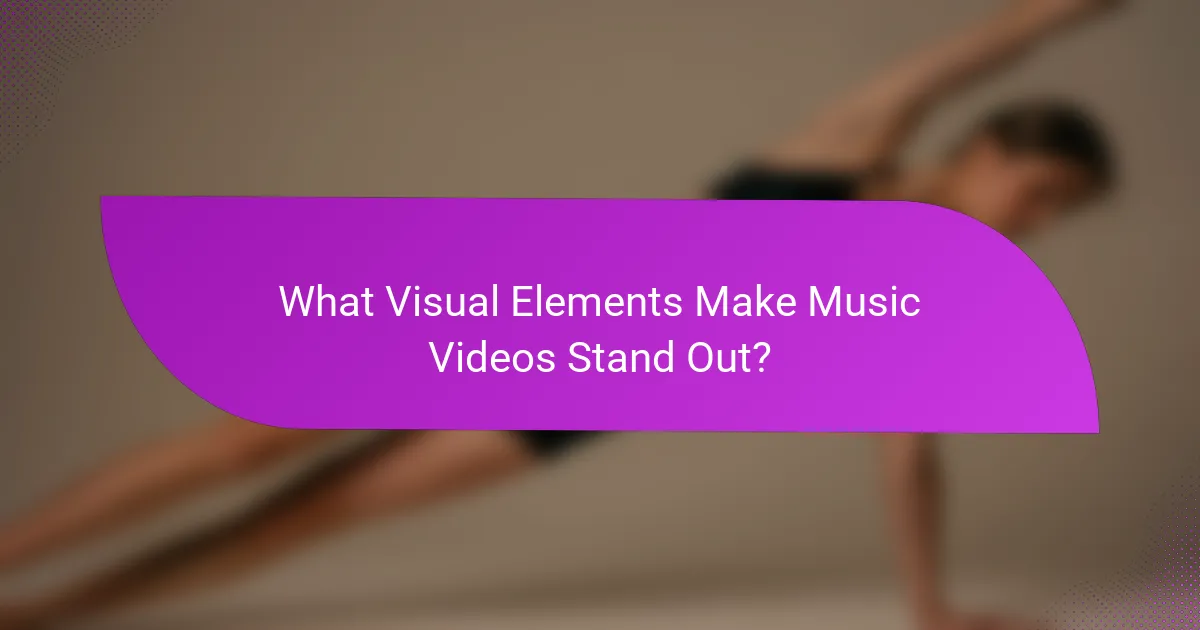 What Visual Elements Make Music Videos Stand Out?